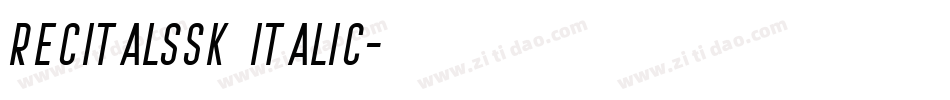 RecitalSSK Italic字体转换
